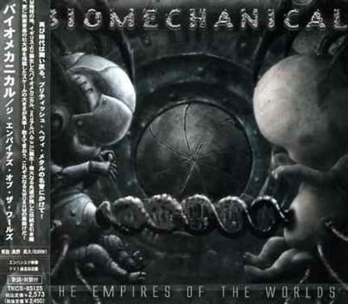 Biomechanical - The Empires Of The Worlds